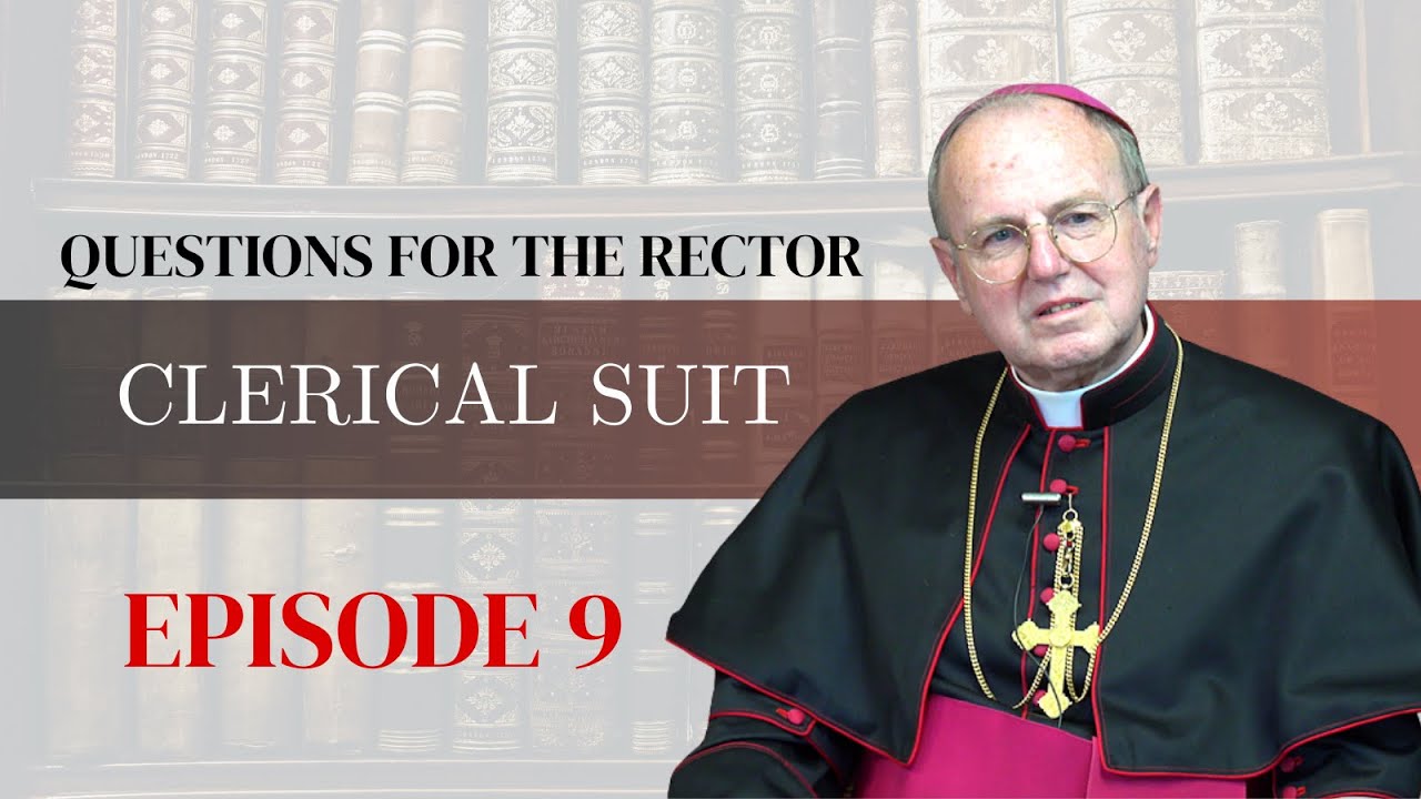 Questions for the Rector | Ep. 9: Clerical Suit