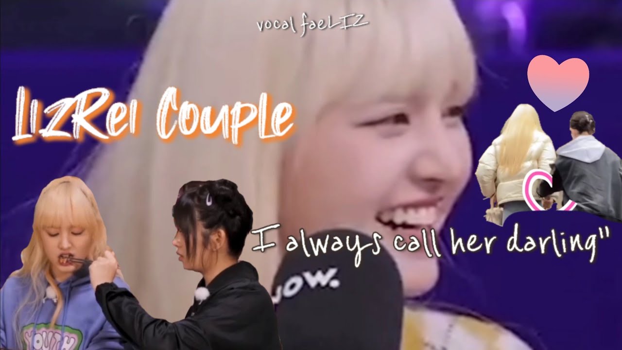 REI + LIZ = couple (LIZREI) | IVE