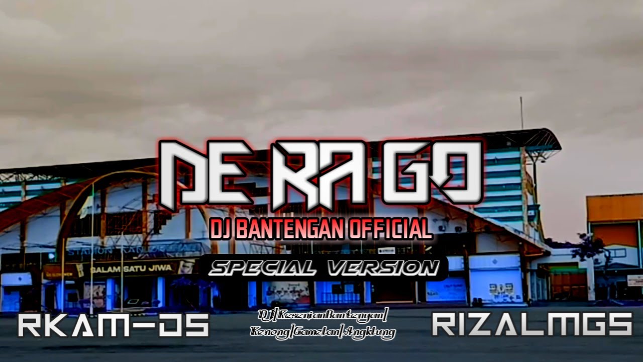 DE RA GO - DJ BANTENGAN OFFICIAL||BassGlerrr Horeg (spesial version)