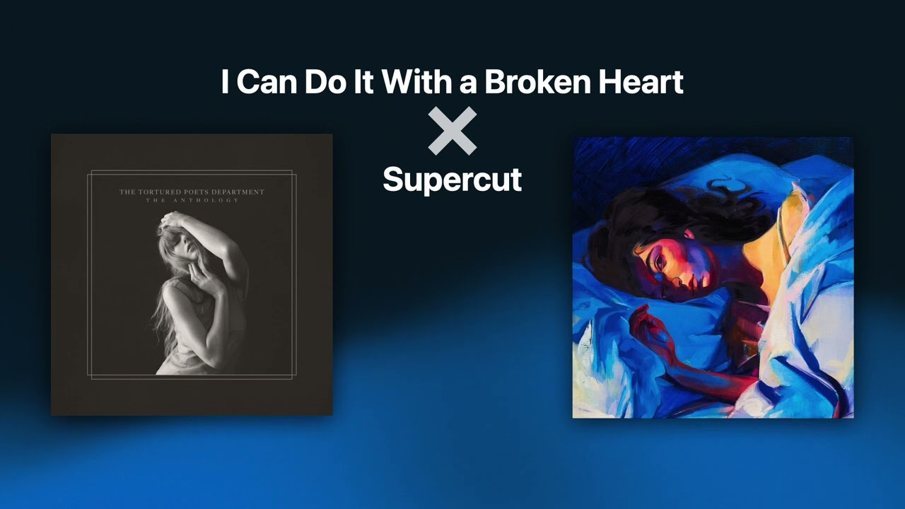 I Can Do It With a Broken Heart x Supercut Remix