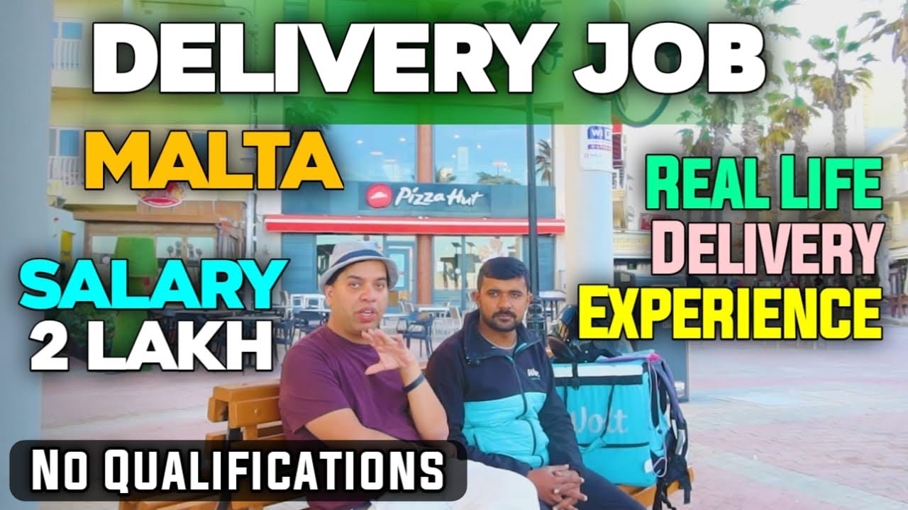 Delivery Jobs in Malta ! Live Delivery Job Experience | Salary  2 Lakhs