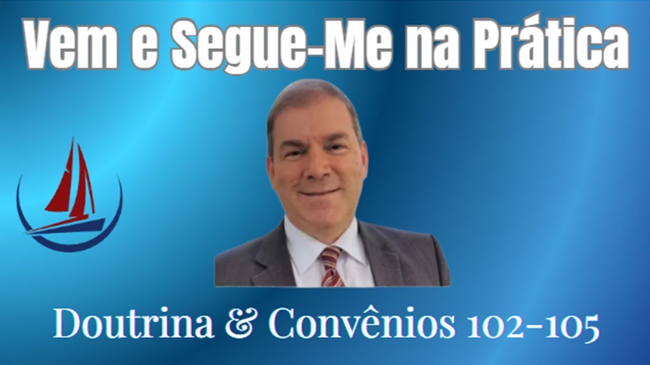 Salvadores de Homens - D&C na Prática (D&C 102-105)