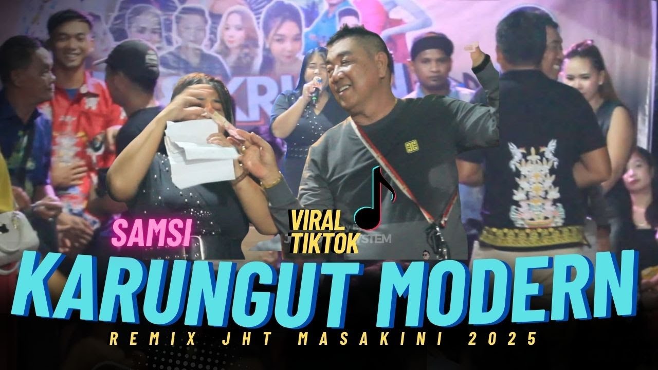 KARUNGUT MODERN 2025 - SAMSI‼️REMIX JHT MASKINI ‼️WEDDING RANI & KRITIN‼️DESA JANGKIT