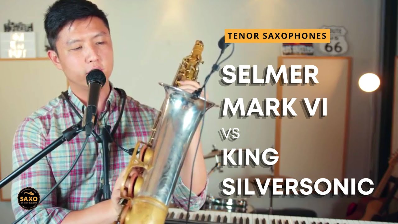 Tenor Saxophone Showdown: Selmer Mark VI vs. King Silversonic