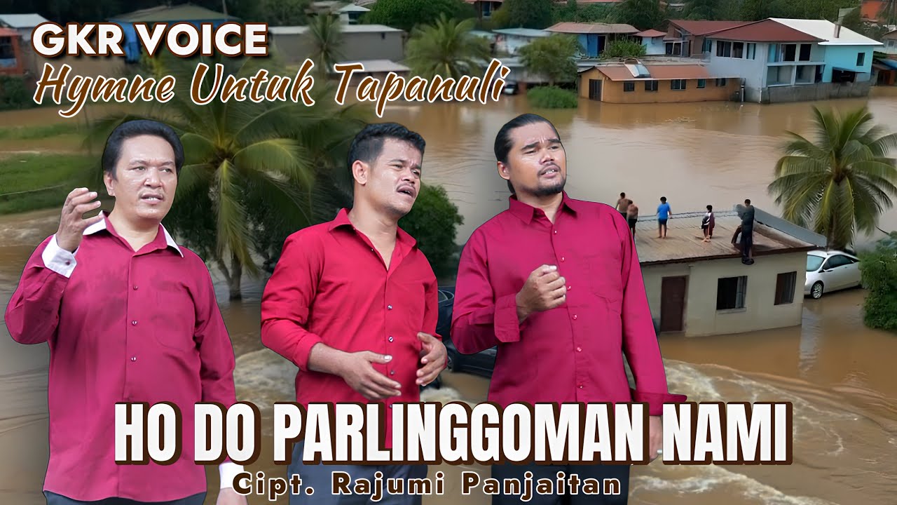 Hymne Untuk Tapanuli - Ho Do Parlinggoman Nami - GKR Voice | Cipt. Rajumi Panjaitan