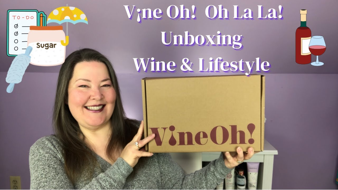 Vine Oh! Oh La La! Unboxing - Wine & Lifestyle Subscription Box