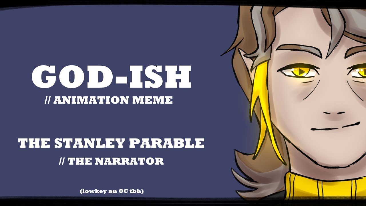GOD-ISH // Animation Meme // The Stanley Parable