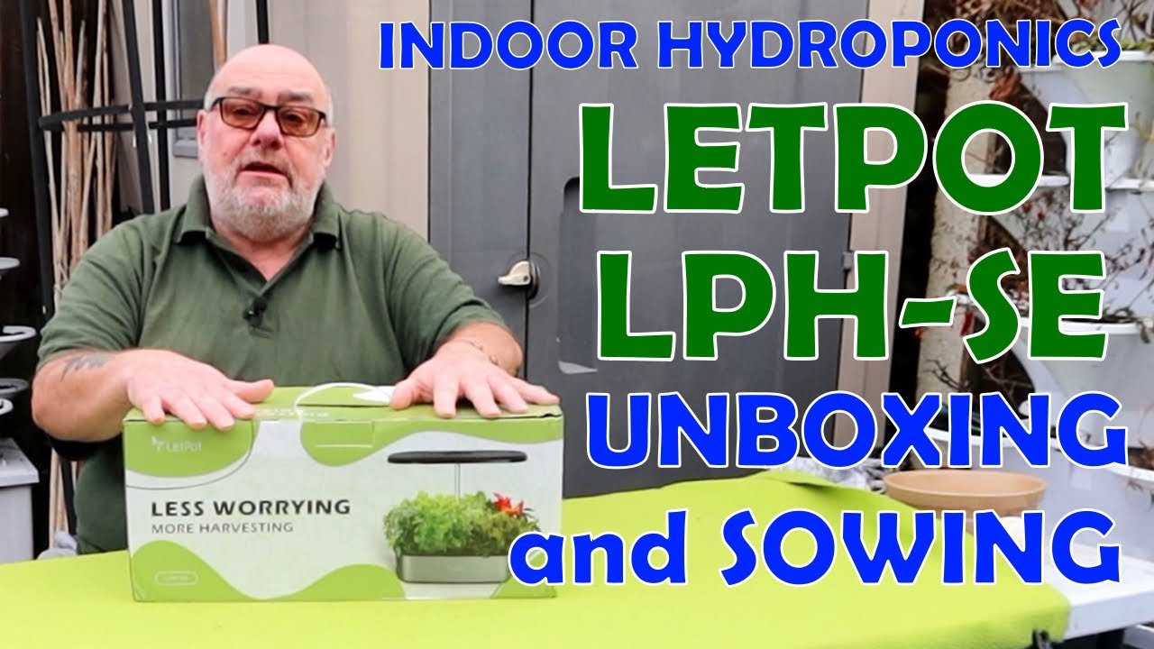 Unboxing & Sowing of the Letpot LPH-SE Indoor Hydroponic Garden