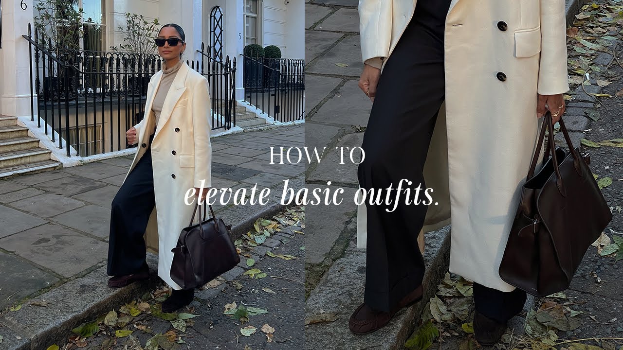 КАК УЛУЧШИТЬ ПРОСТЫЕ НАРЯДЫ | ЭЛЕГАНТНЫЕ И ВСЕВРЕМЕННЫЕ СОВЕТЫ (LOOKBOOK)