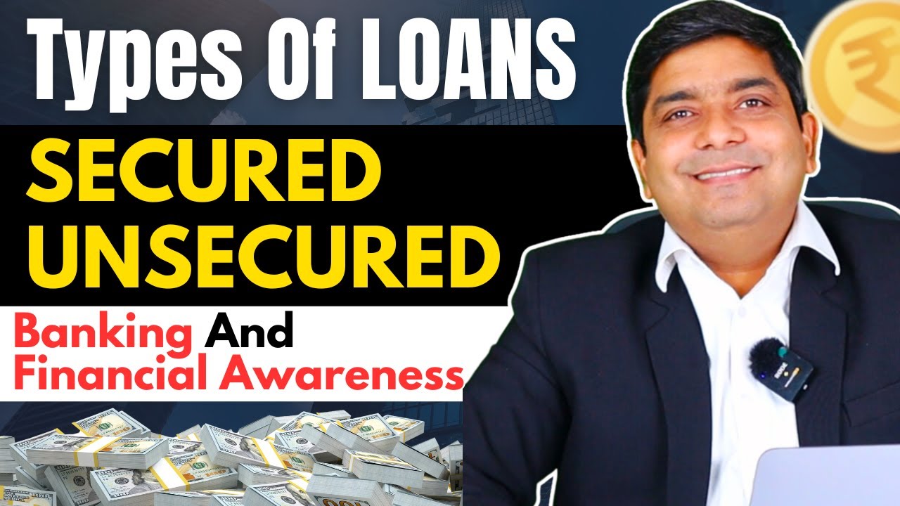 Types of Loans and Mortgage | Secured & Unsecured Loan | Banking And Financial Awareness
