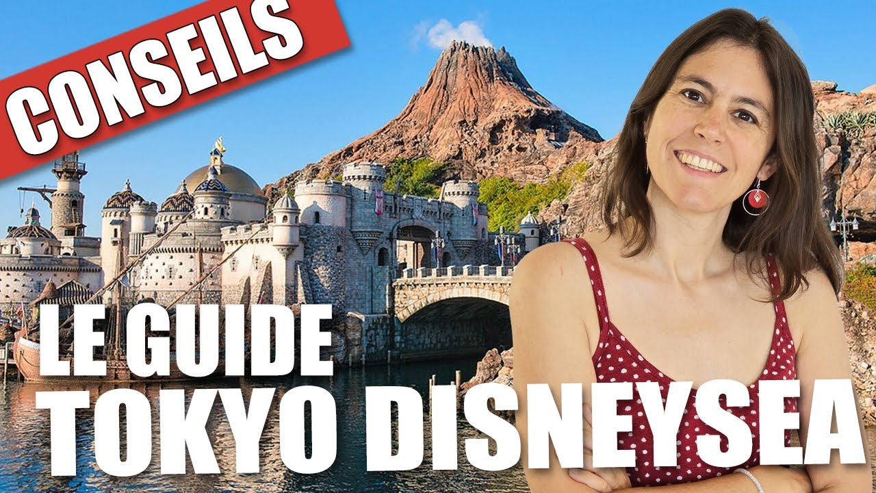TOKYO DISNEYSEA : Le guide ultime, planification, budget, astuces