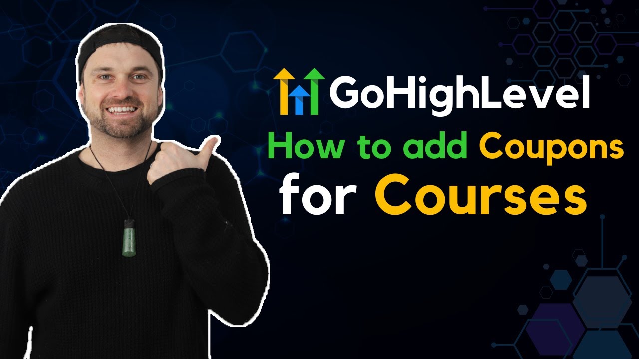 GoHighLevel Coupons for Courses ❇️ Step-by-step Tutorial