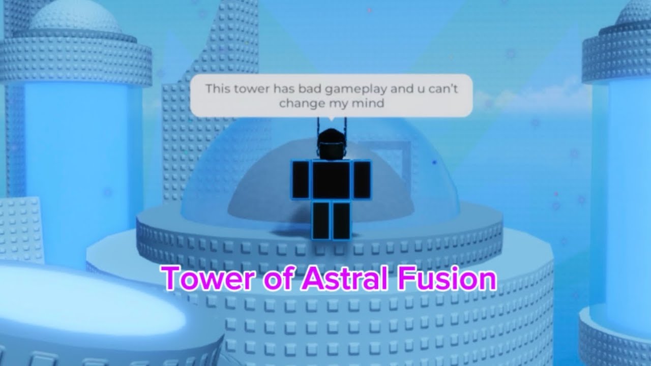 Tower of Astral Fusion (REMORSELESS!!!)