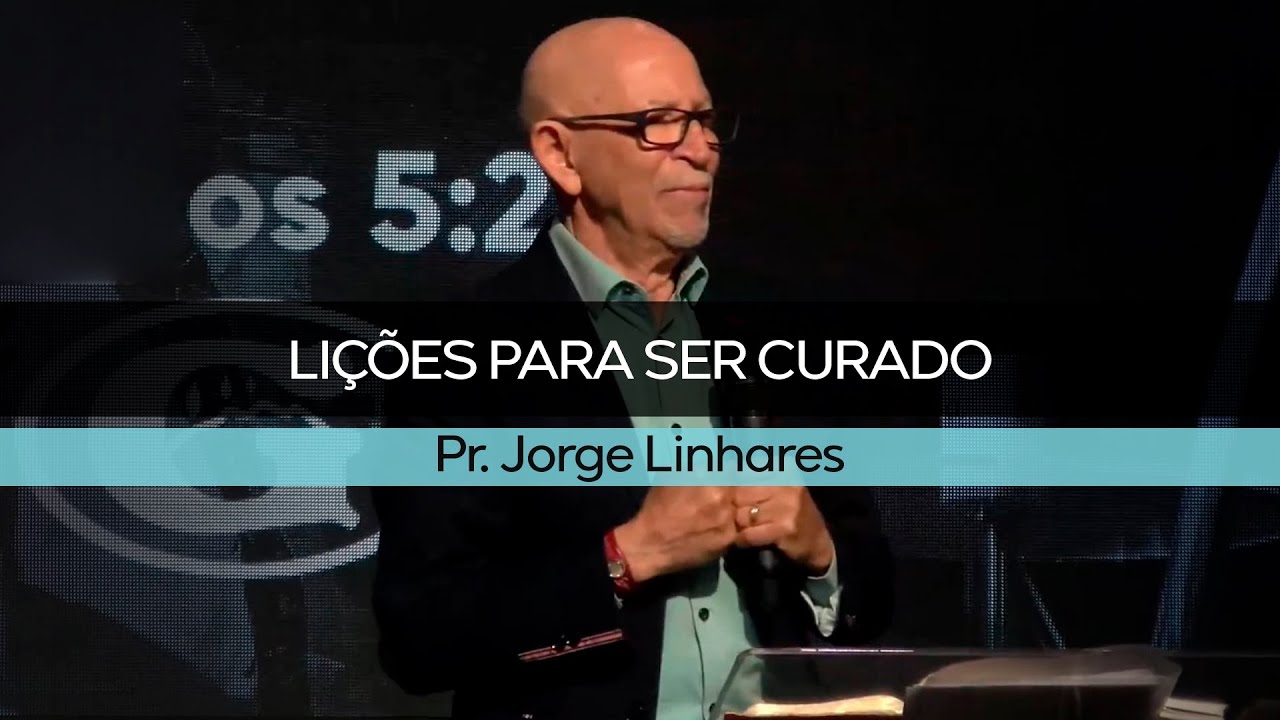 Lições para ser curado | Pr. Jorge Linhares | Culto da Vitória | 28/12/2021