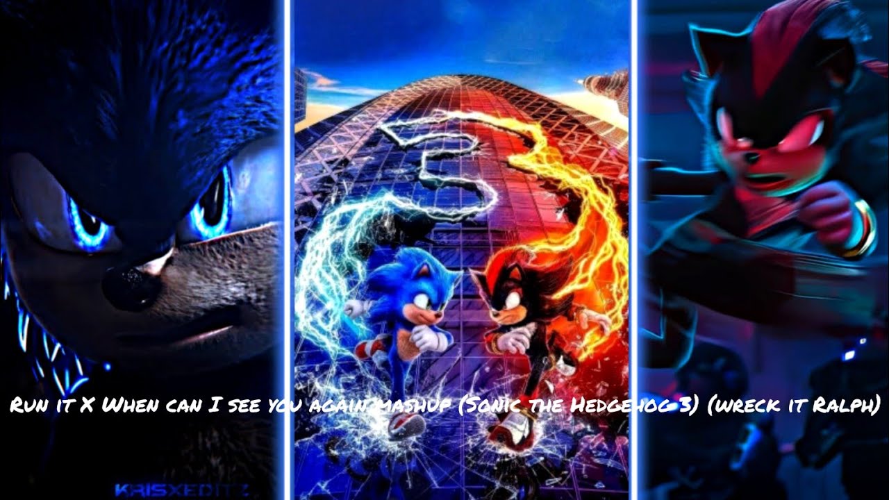 🌀Run it X When can I see you again mashup (Sonic the Hedgehog 3) (wreck it Ralph)Edit Feita por mim🌀