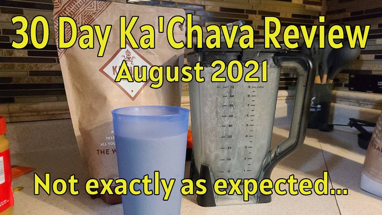30 Day Review of KaChava - Is it really a superfood?