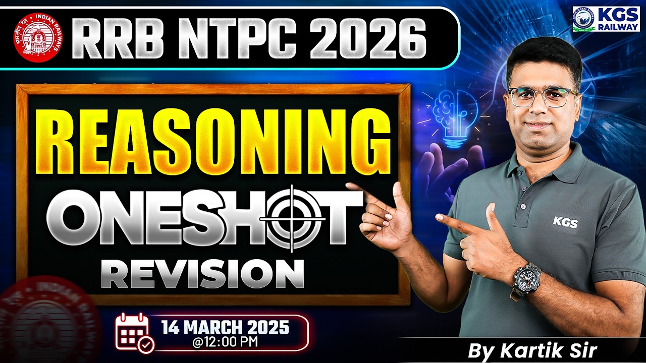 RRB NTPC 2026 | RRB NTPC Reasoning in One Shot Revision Class | by Kartik Sir | KGS Railway Exams