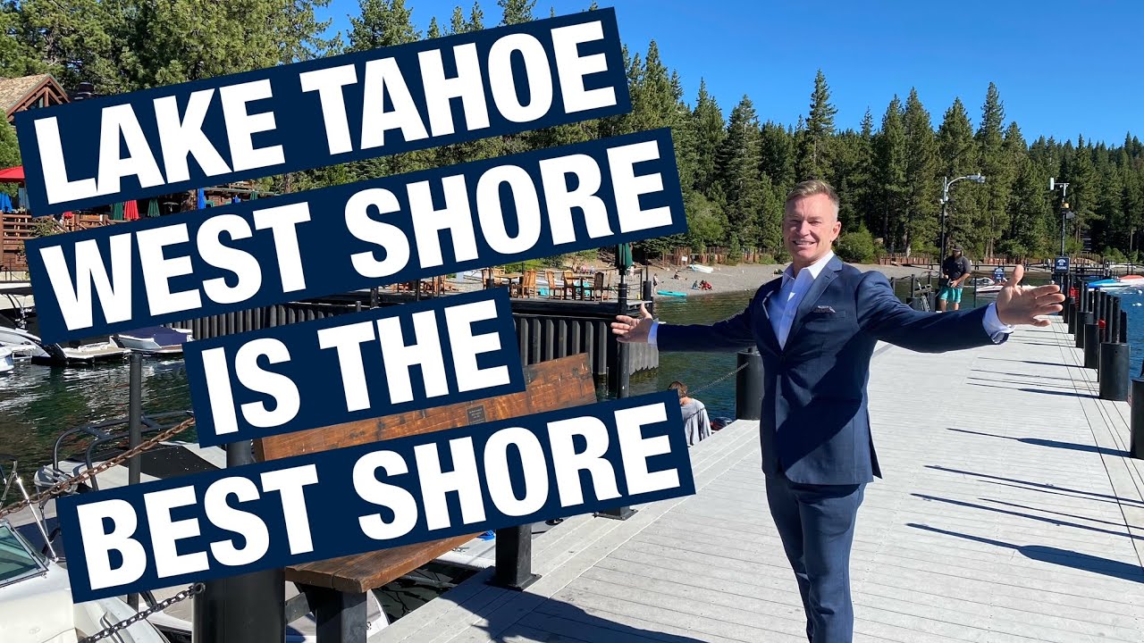 Lake Tahoe West Shore is the Best Shore