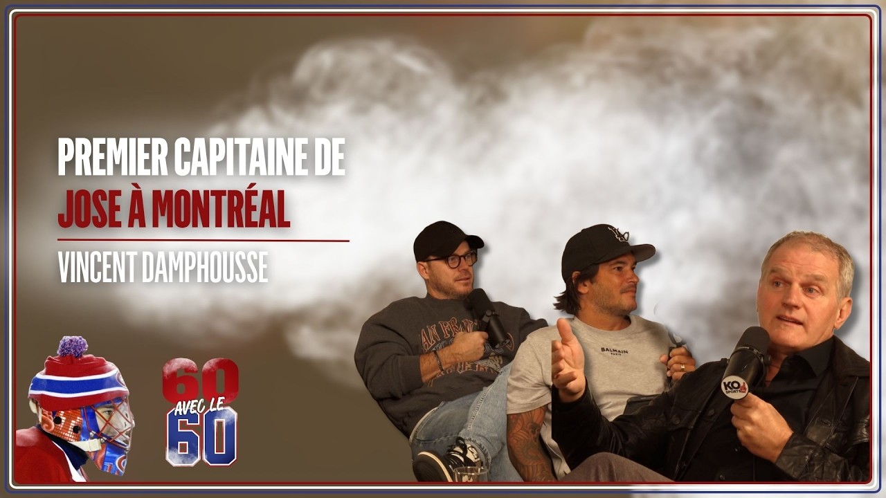 60 avec le 60 - EP07 - Vincent Damphousse, premier capitaine de José à Montréal
