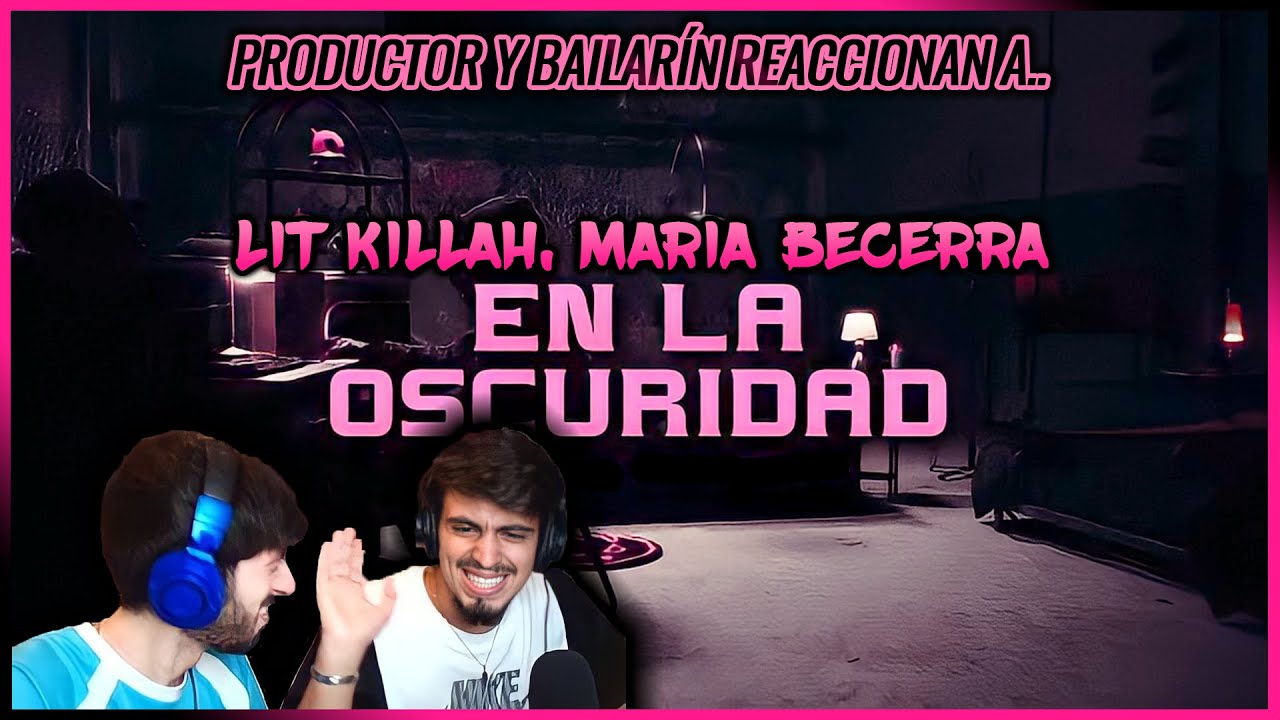 LIT Killah, Maria Becerra - En La Oscuridad | 🌟 Reacción Productor y Bailarín 🌟 | #NeckeYBisweik
