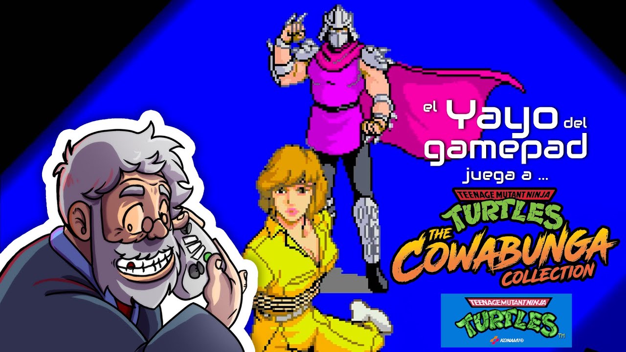 El Yayo del Gamepad vuelve al pasado: Tortugas Ninja 