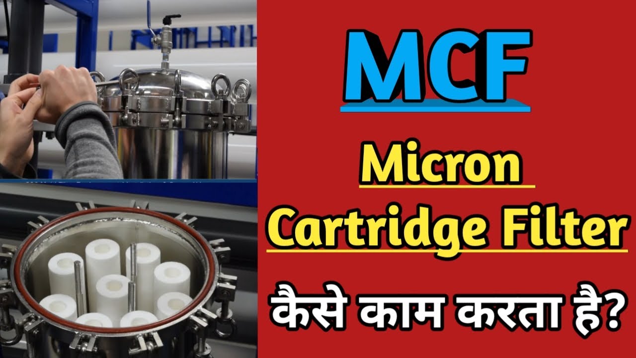 Cartridge Filter | Micron cartridge filter | MCF | Types of cartridge filter | surface and depth |
