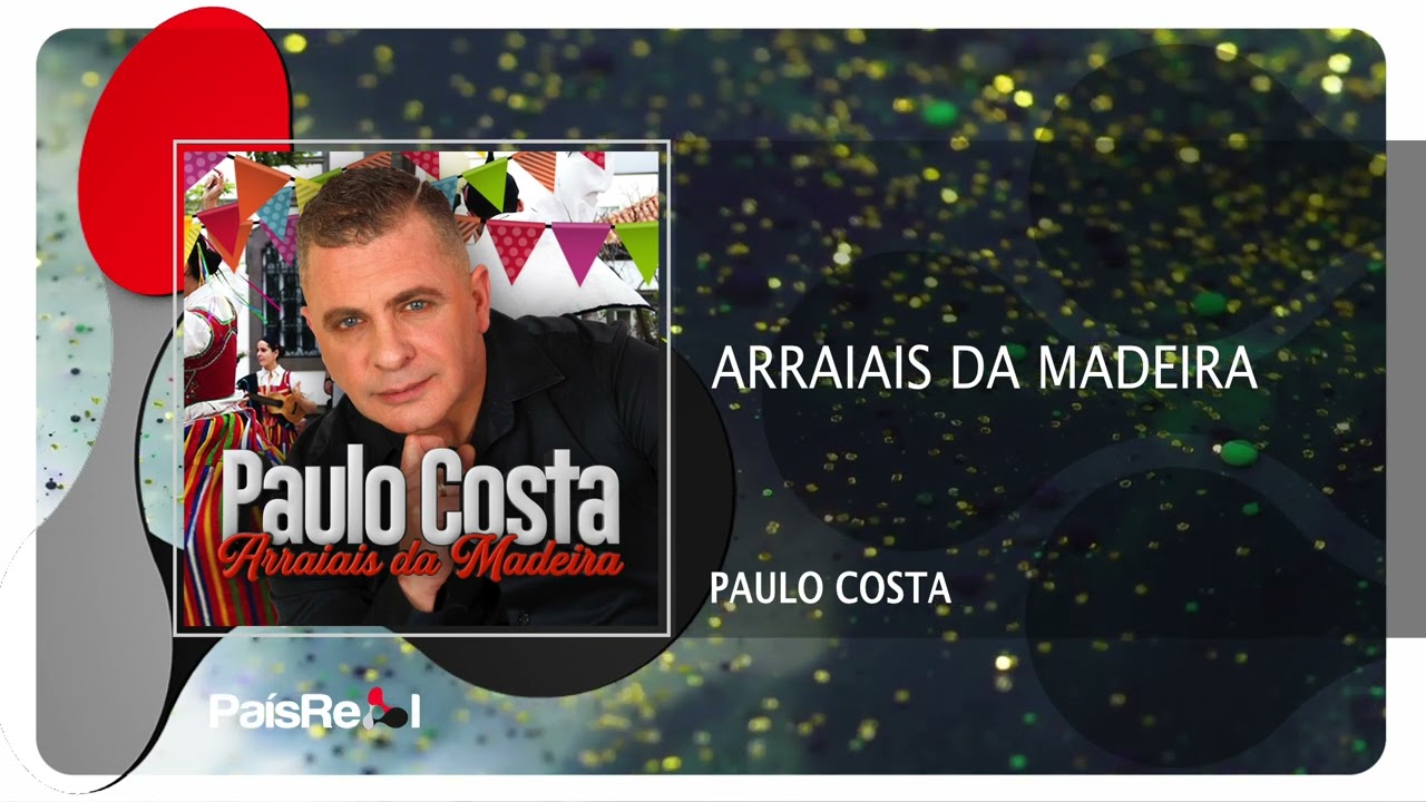 Paulo Costa - Arraiais Da Madeira