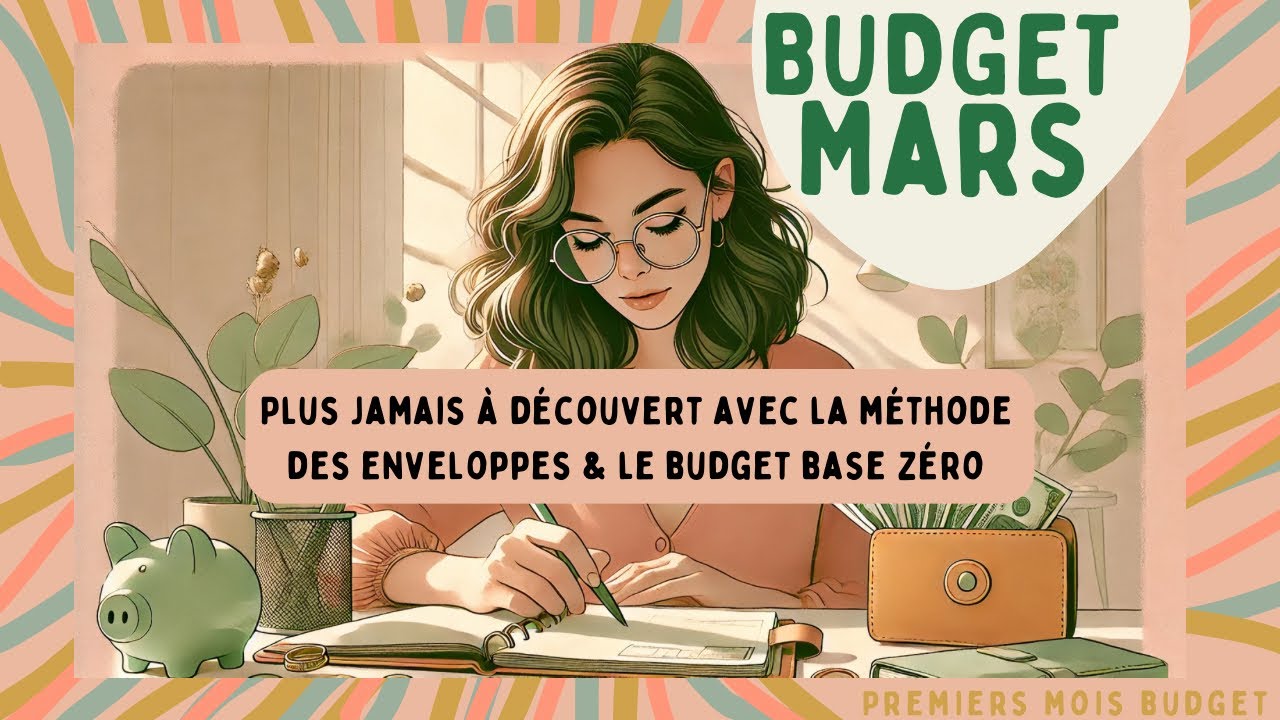 BUDGET MARS comment j’utilise chaque euros disponible
