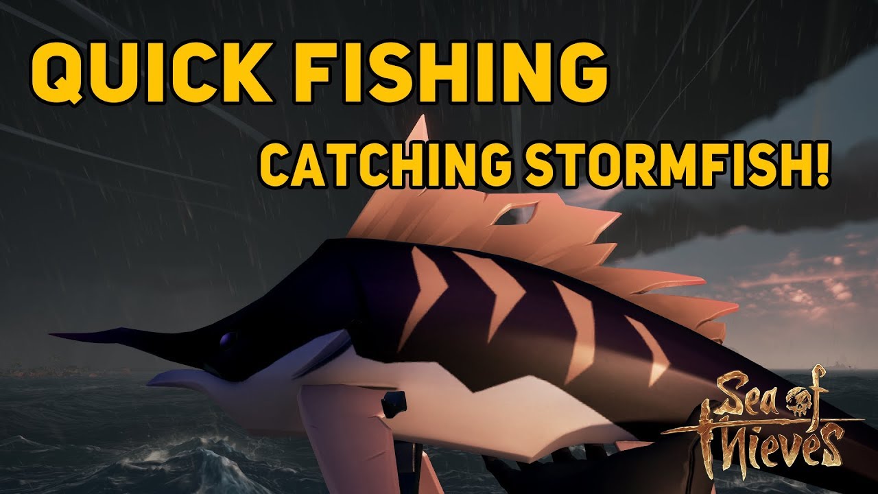 Quick Fishing: Stormfish Guide! - Sea Of Thieves