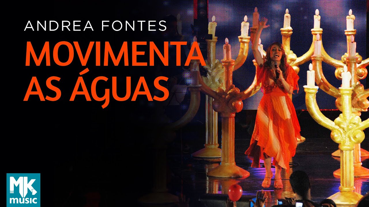 Andrea Fontes - Movimenta as Águas (Ao Vivo) DVD Andrea Fontes Ao Vivo