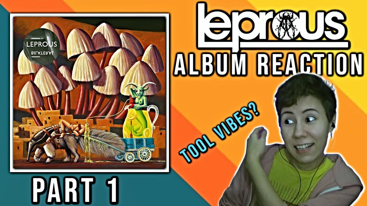 First Time Hearing LEPROUS | Bilateral Album Reaction (Part 1)