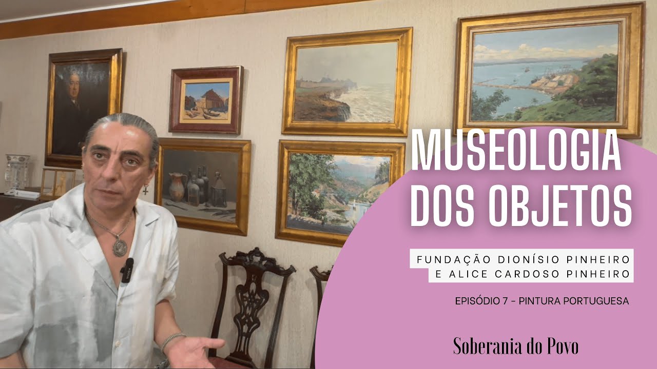 MUSEOLOGIA DOS OBJETOS - Pintura Portuguesa