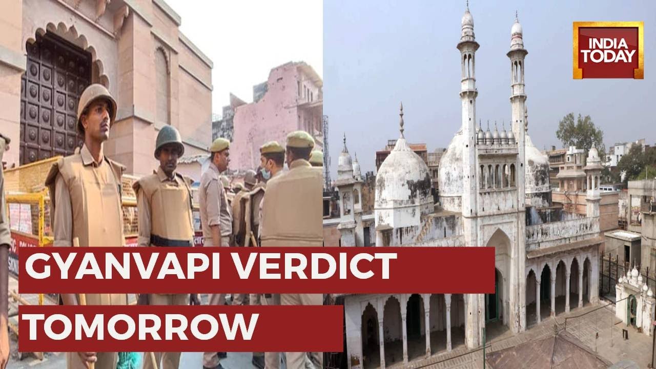 Gyanvapi Mosque Case Verdict Tomorrow, Section 144 Imposed | Security Tighted In Varanasi