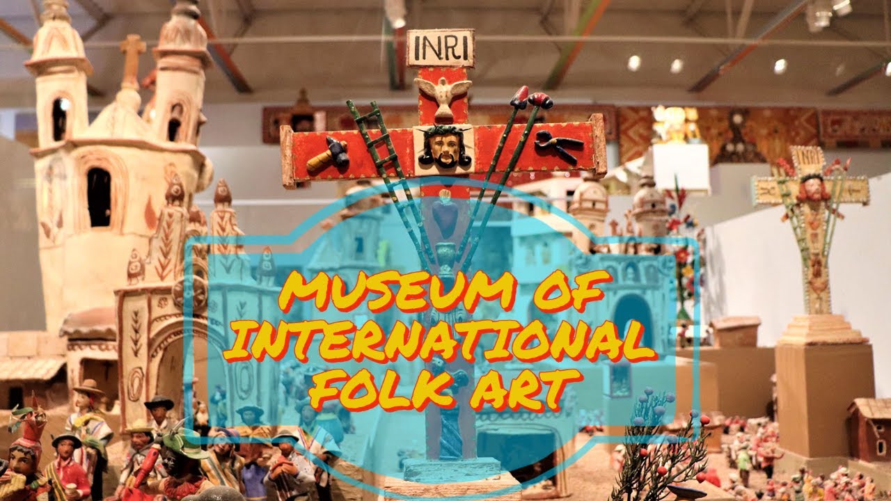 Museum of International Folk Art