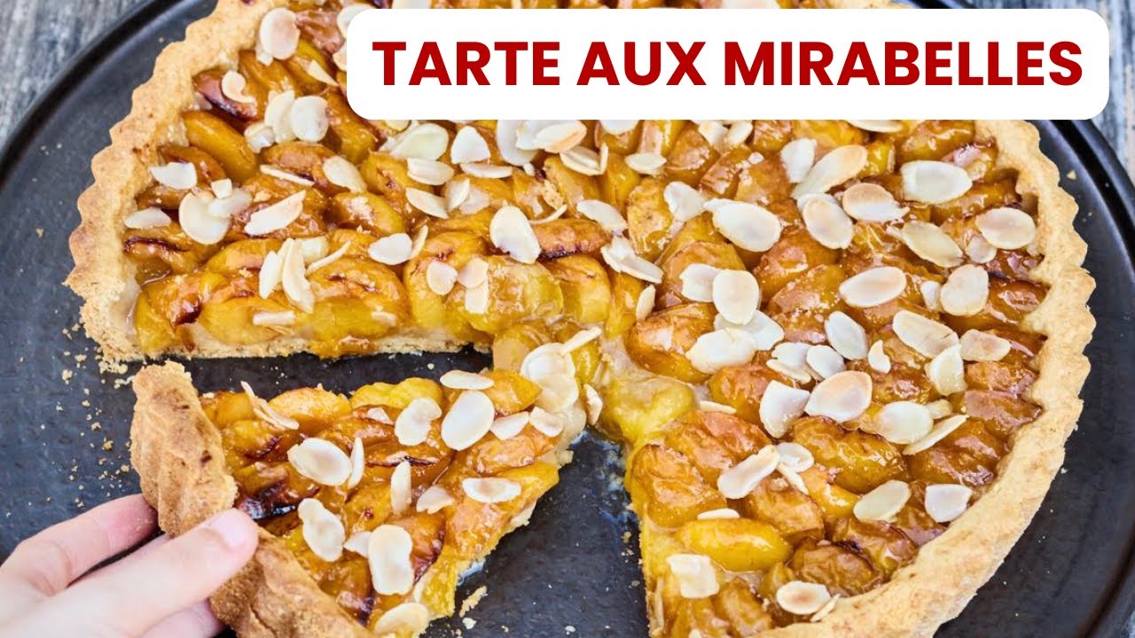 TARTE AUX MIRABELLES de Laurent Mariotte