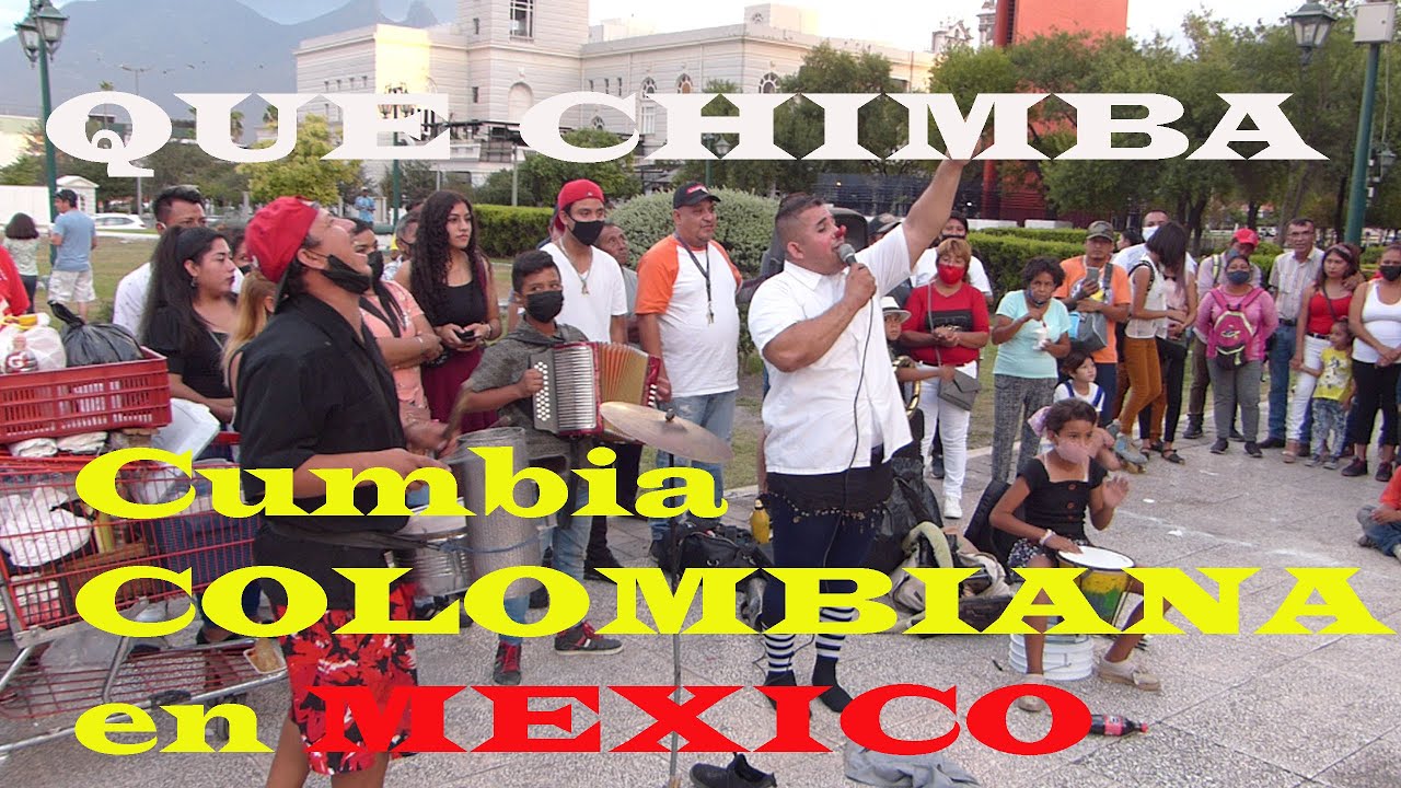 Que Chimba Cumbia Colombiana en Mexico con los Payasos de la Macroplaza