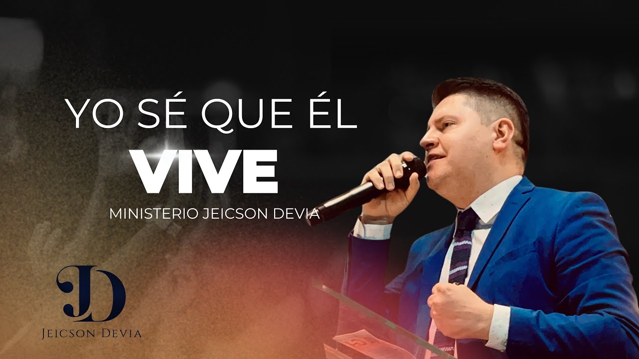 Yo Sé Que ÉL Vive - Jeicson Devia ( Covers )