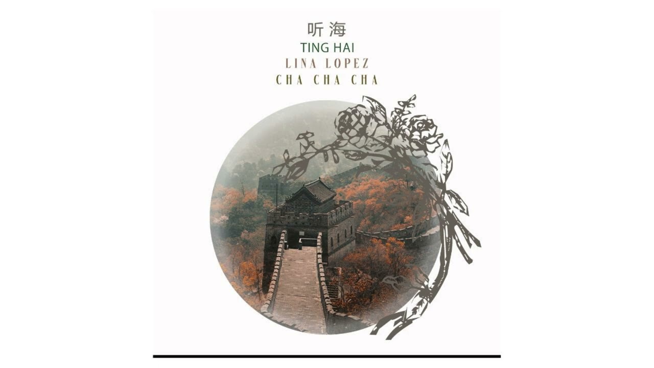 Ting Hai - Lina Lopez - Chachacha