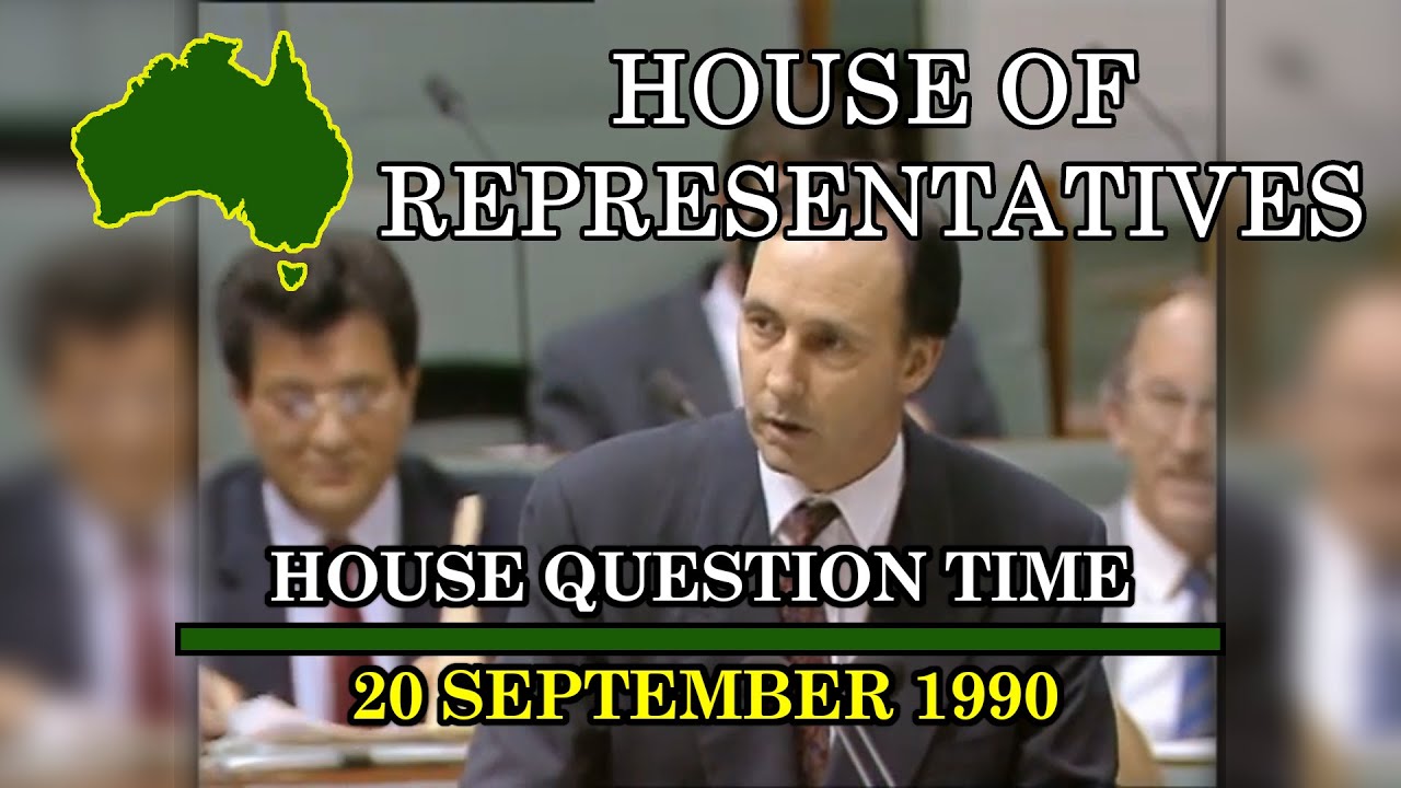 House Question Time - 20 September 1990 (Paul Keating as Acting Prime Minister)