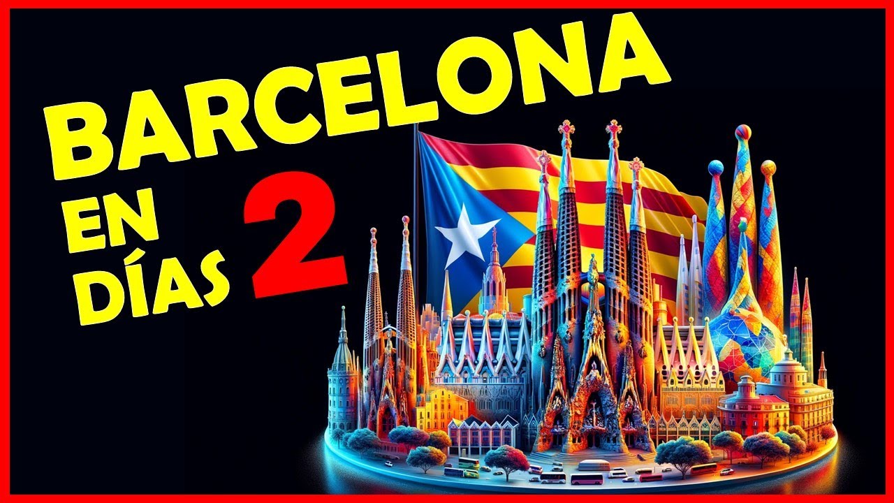 🇪🇸¡Qué ver en BARCELONA ( España) en 2 Días ! Guía para VISITAR la capital de CATALUÑA. [2024]