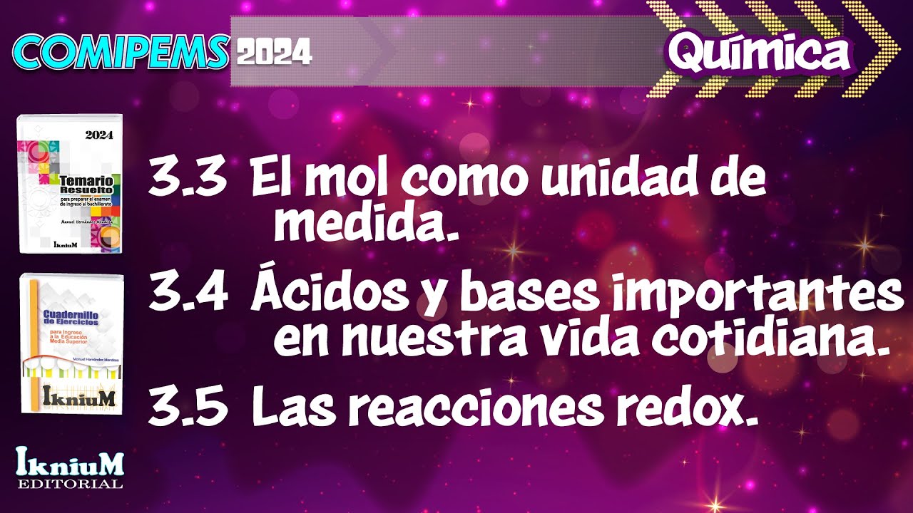 Química - Tema 3.3 al 3.5- IkniuM COMIPEMS 2024