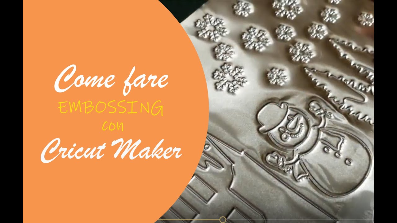 COME FARE EMBOSSING CON CRICUT MAKER (ANCHE SENZA L’APPOSITA PUNTA)