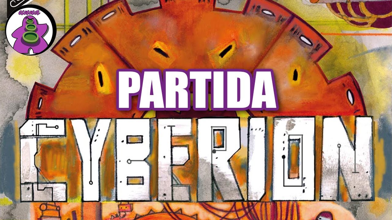 CYBERION - Partida Juego de Mesa - Gameplay - unna