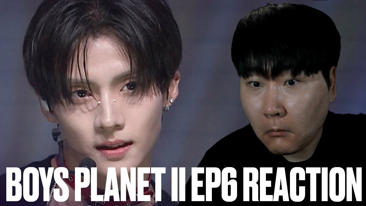 BOYS PLANET 2 EP6 REACTION