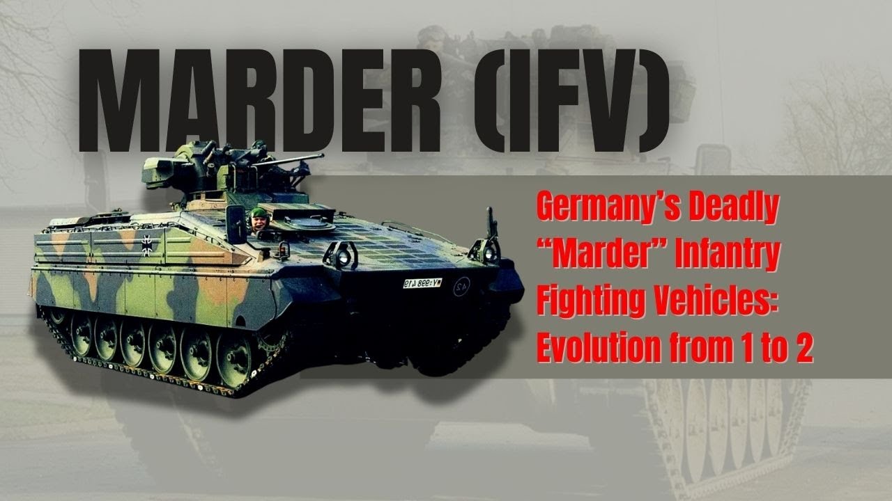 Marder 1 & Marder 2 IFVs: German Infantry Fighting Vehicles Explained