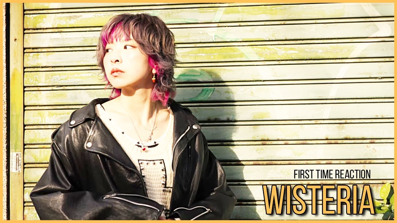FIRST TIME REACTION: Wisteria | 'Nakigao' M/V