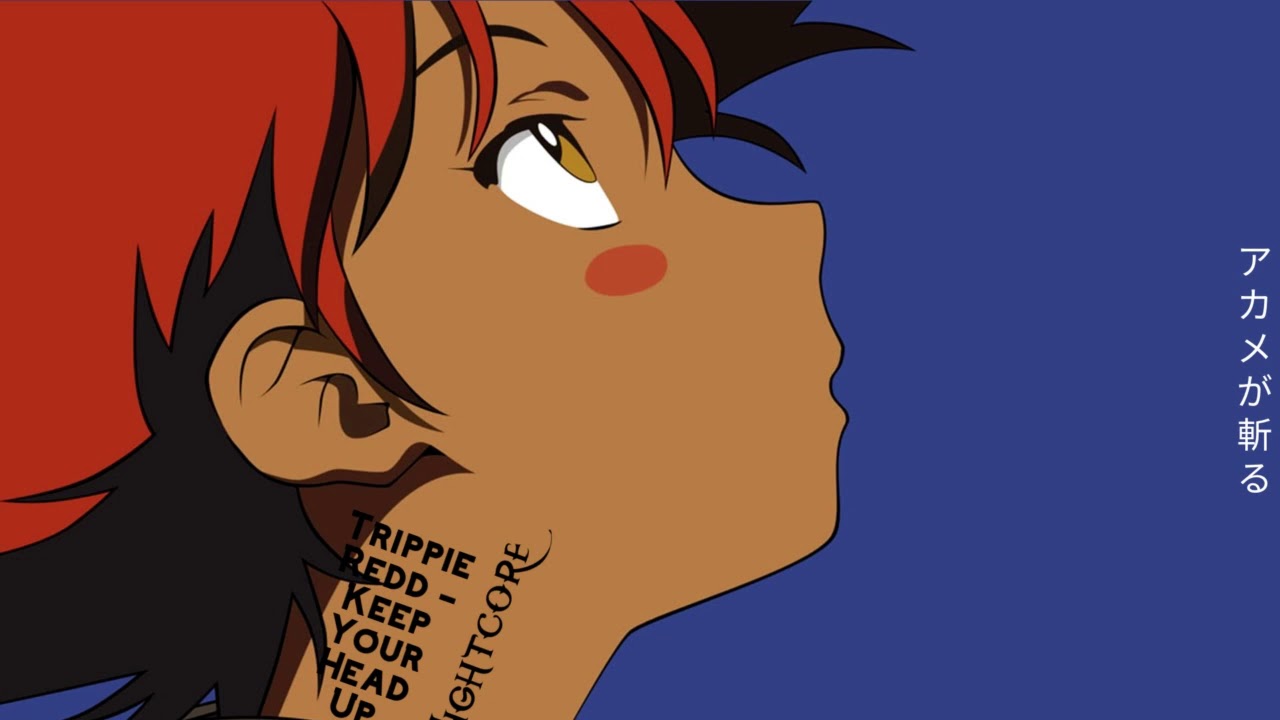 Nightcore ↬ Trippie Redd - Keep Your Head Up [NV]