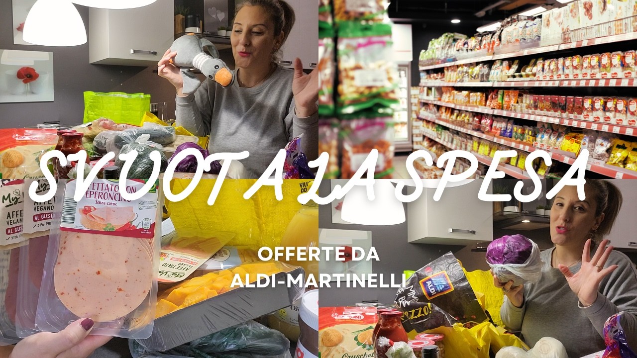 🛒SVUOTA LA SPESA | SPESA SETTIMANALE OFFERTE DA ALDI E DA MARTINELLI #svuotalaspesa #spesa