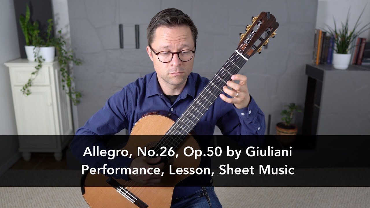 Allegro, No.26, Op.50 by Giuliani and Lesson for Classical Guitar
