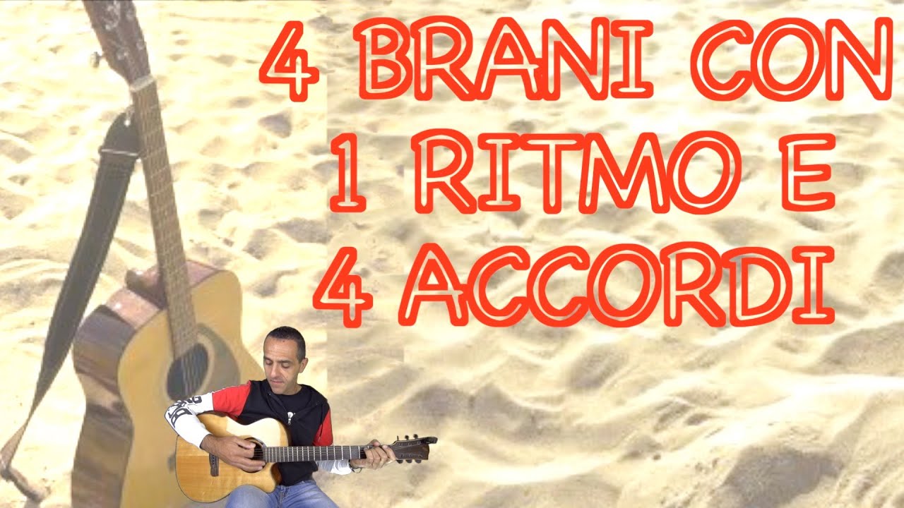 4 Tormentoni con 4 Accordi Facili e 1 Solo Ritmo - Chitarra